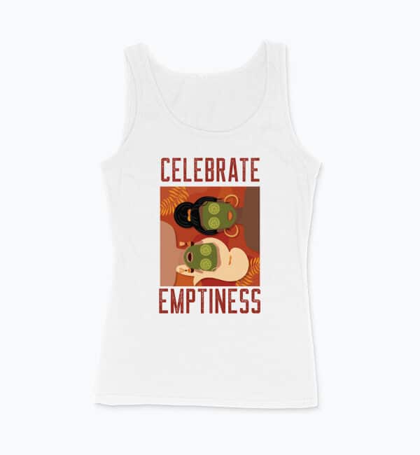 Celebrate Emptiness Women's Tank Top